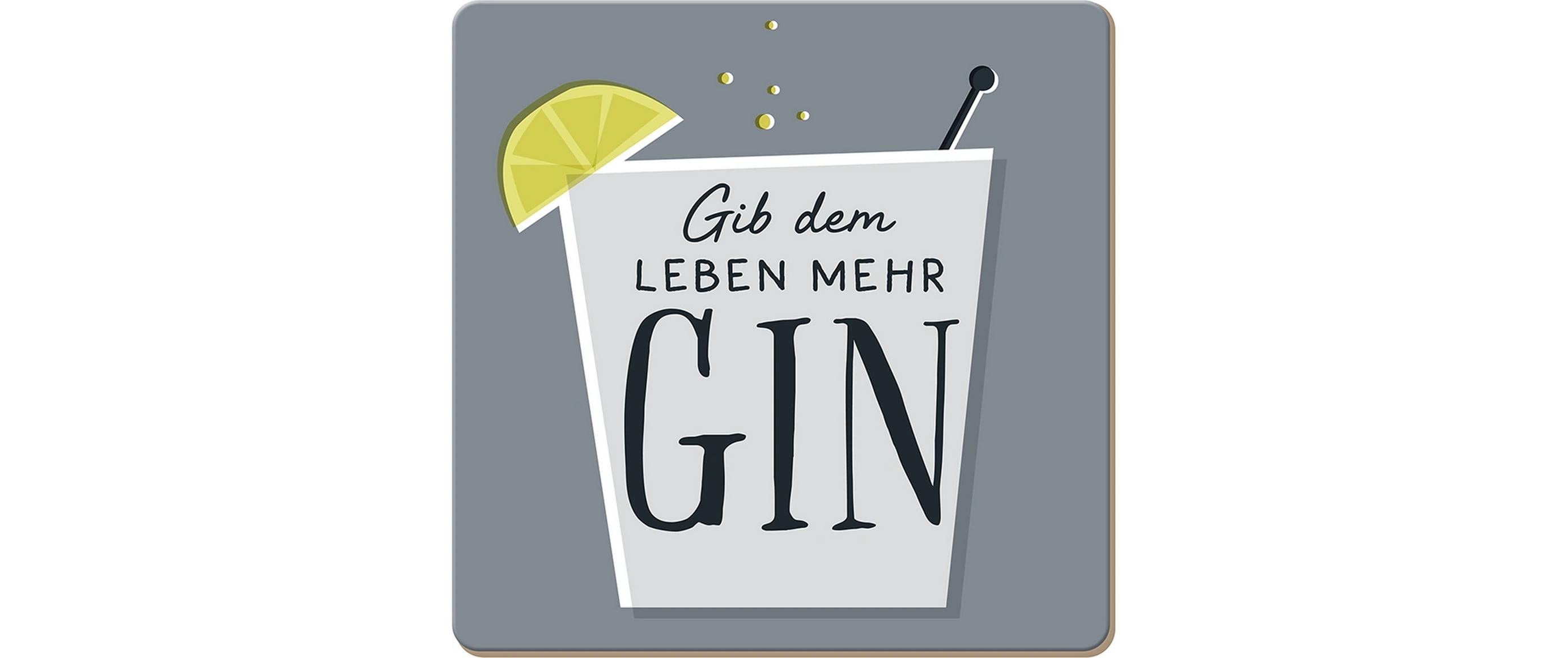 Grafik Werkstatt Korkuntersetzer Gib dem Leben mehr Gin 9.5 x 9.5 cm