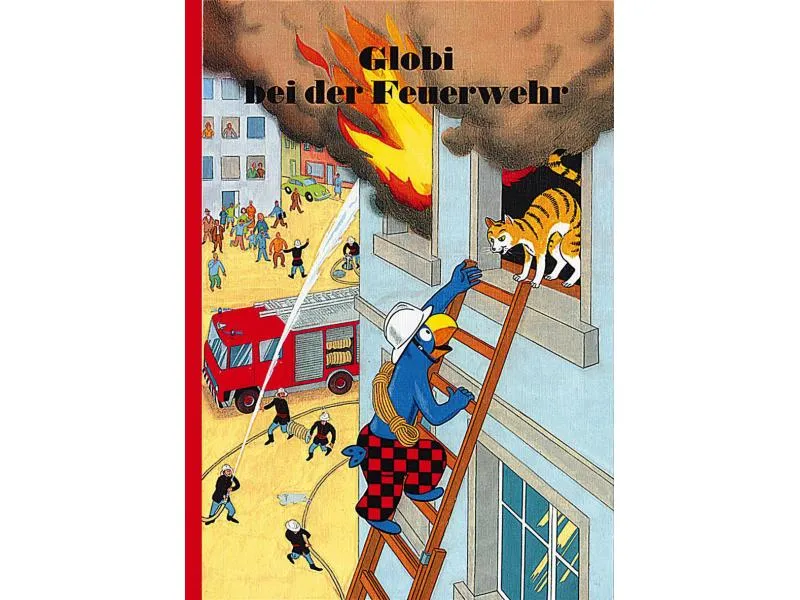Globi Verlag Bilderbuch Globi bei der Feuerwehr Globi Verlag Bilderbuch Globi bei der Feuerwehr