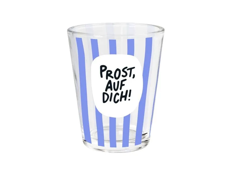 Grafik Werkstatt Schnapsglas Prost, auf dich! Grafik Werkstatt Schnapsglas Prost, auf dich!