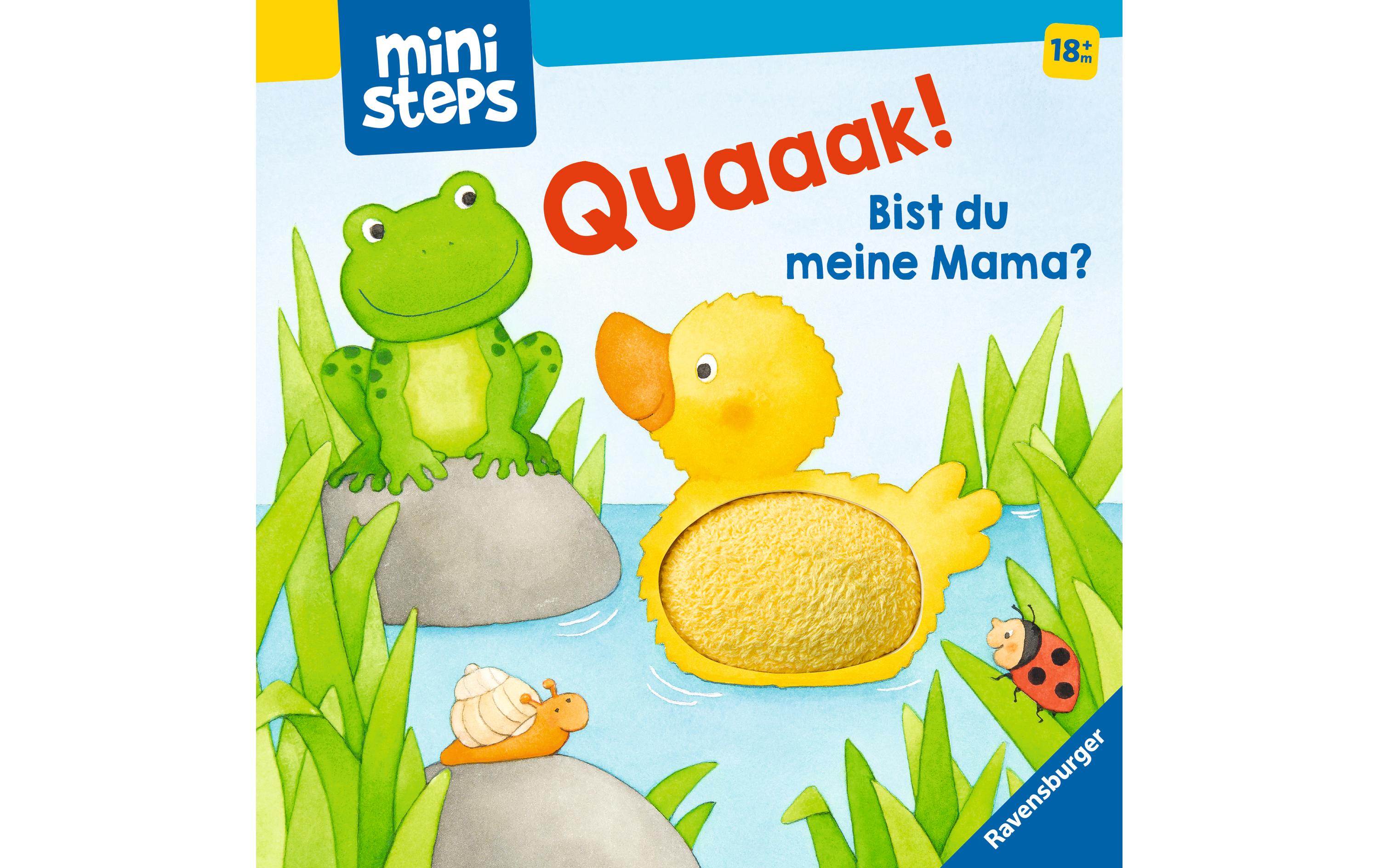 Ravensburger Bilderbuch ministeps: Quak! Bist du meine Mama?