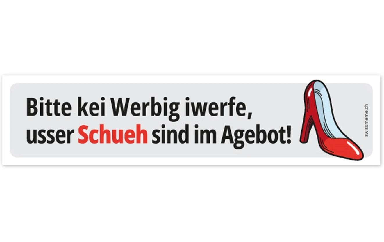 Swissmeme Sticker «Kei Werbig, usser Schueh! 14.8 x 3.5 cm