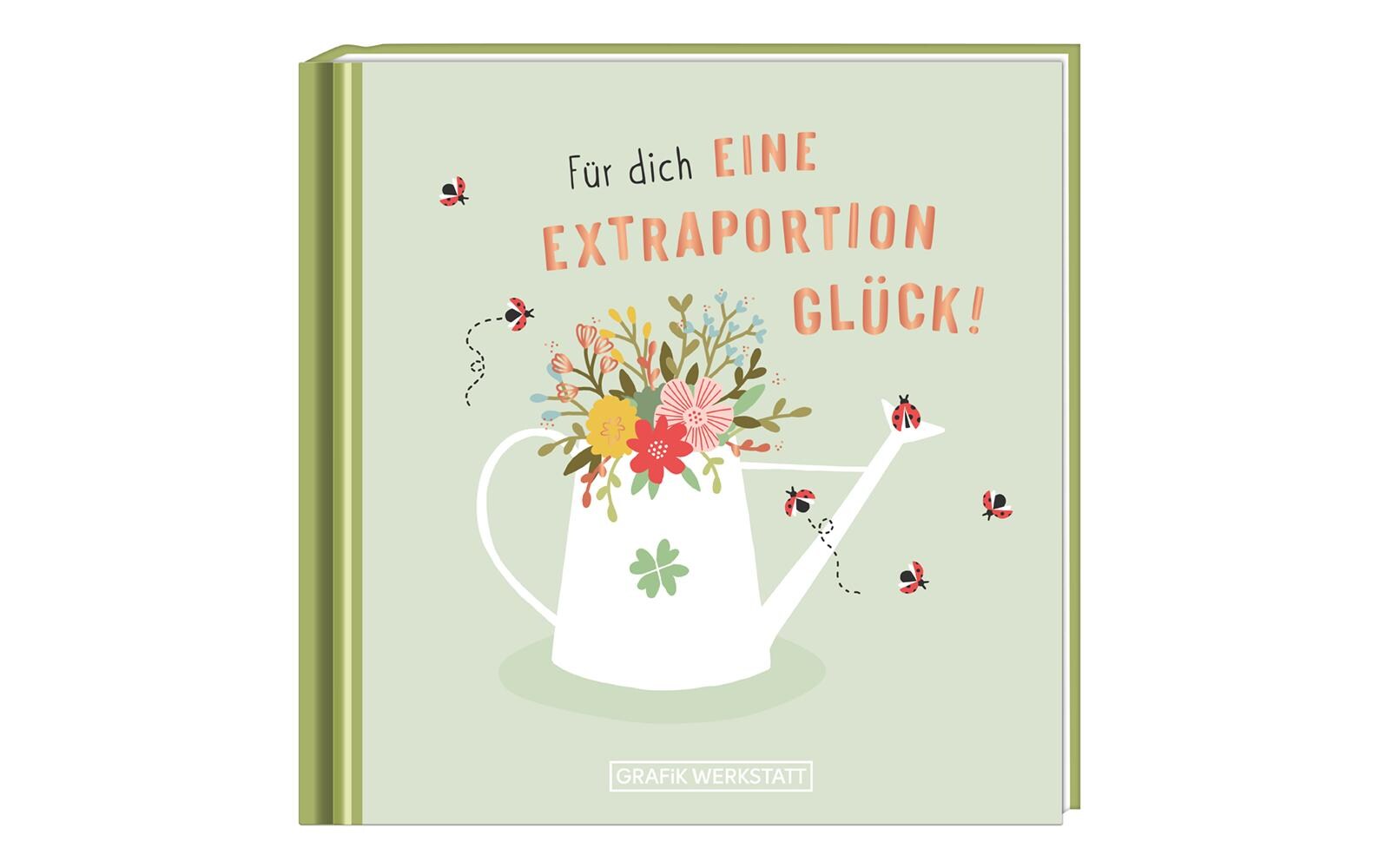 Grafik Werkstatt Minibuch Für dich eine extra Portion Glück!