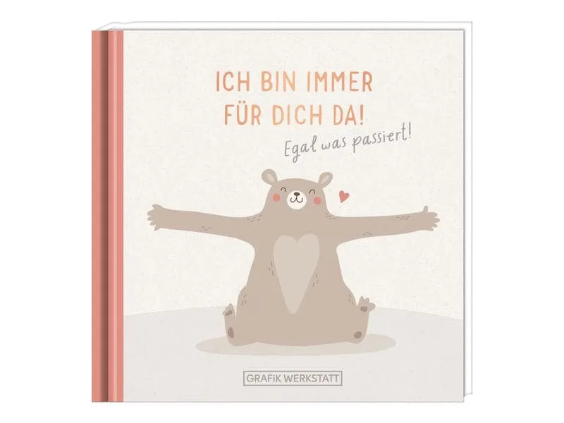 Grafik Werkstatt Minibuch Bin immer für dich da! Grafik Werkstatt Minibuch Bin immer für dich da!