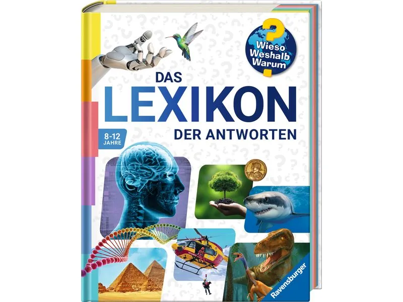 Ravensburger Kinder-Sachbuch Das Lexikon der Antworten Ravensburger Kinder-Sachbuch Das Lexikon der Antworten