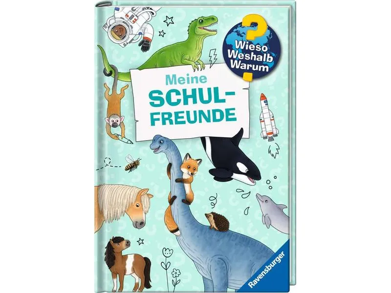 Ravensburger Kinder-Sachbuch WWW Meine Schulfreunde Ravensburger Kinder-Sachbuch WWW Meine Schulfreunde